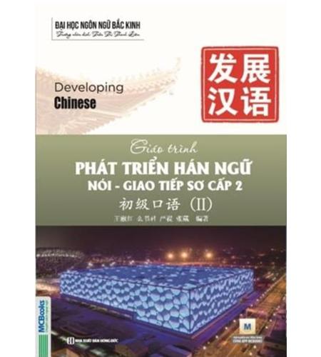 Phát triển Hán ngữ Nói – Giao tiếp Sơ cấp 2